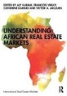Aly (Wits University Karam, Victor Akujuru, Victor A. Akujuru, Aly Karam, Karam Aly, Catherine Kariuki... - Understanding African Real Estate Markets