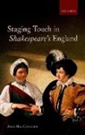 Alex MacConochie, Alex (Visiting Assistant Professor of Macconochie - Staging Touch in Shakespeare''s England