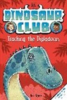 Rex Stone, Stone Rex - Dinosaur Club: Tracking the Diplodocus