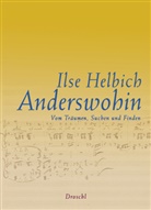 Ilse Helbich - Anderswohin