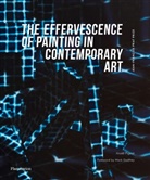 Frédéric Brière, Anael Pigeat, Anaël Pigeat - The Effervescence of Painting in Contemporary Art