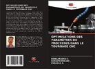 EZHILARASAN C., Duraimurugan I., Prakash K. - OPTIMISATIONS DES PARAMÈTRES DU PROCESSUS DANS LE TOURNAGE CNC