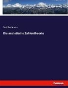 Paul Bachmann - Die analytische Zahlentheorie