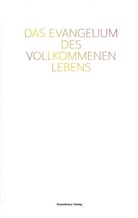 Gideon Jasper Richard Ouseley - Das Evangelium des vollkommenen Lebens