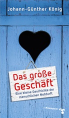 Johann-Günther König - Das große Geschäft