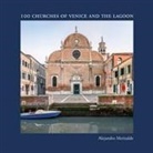 Alejandro Merizalde, Alejandro Merizalde - 100 Churches of Venice and the Lagoon
