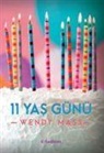 Wendy Mass - 11 Yas Günü