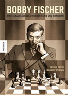 Julian Voloj, Wagner Willian - Bobby Fischer