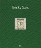 Michelle Fischer, Pete L'Official, H Molesworth - Becky Suss