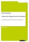 Melina Blumenröther - Rumänisches Pflegepersonal in Deutschland