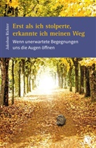 Jakobus Richter - Erst als ich stolperte, erkannte ich meinen Weg