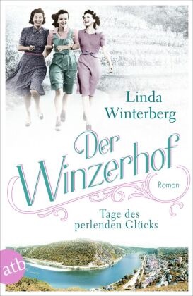 Linda Winterberg - Der Winzerhof - Tage des perlenden Glücks - Roman