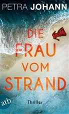 Petra Johann - Die Frau vom Strand