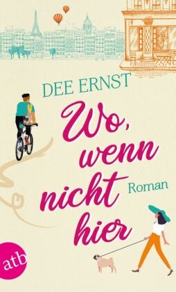 Dee Ernst - Wo, wenn nicht hier - Roman