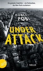 Robert Pobi - Under Attack
