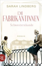 Sarah Lindberg - Die Fabrikantinnen - Schwesternbande