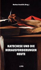 Marku Graulich, Markus Graulich - Katechese und die Herausforderungen heute