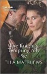 Ella Matthews - The Knight's Tempting Ally