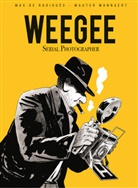 Max de Radiguès, Max de Radiguès, Wauter Mannaert - Weegee