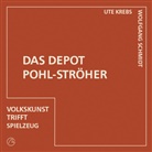 Ute Krebs, Wolfgang Schmidt - Das Depot Pohl-Ströher