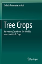 Kodoth Prabhakaran Nair - Tree Crops