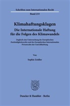 Sophie Zeidler - Klimahaftungsklagen. Die Internationale Haftung für die Folgen des Klimawandels.