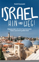 Heidi Ossowski - Israel - Hin und weg!
