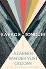Van der Vliet Oloomi Azareen Van der Vliet Oloomi, Azareen Van der Vliet Oloomi, Azareen Van der Vliet Oloomi, Azareen van der Vliet Oloomi - Savage Tongues