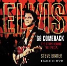 Steve Binder - Elvis '68 Comeback: The Story Behind the Special
