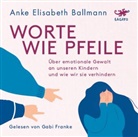 Anke Elisabeth Ballmann, Gabi Franke - Worte wie Pfeile, Audio-CD, MP3 (Hörbuch)