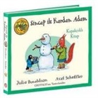 Julia Donaldson, Alex Scheffler - Sincap ile Kardan Adam - Mese Palamudu Ormanindan Masallar