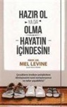 Mel Levine - Hazir Ol ya da Olma Hayatin Icindesin