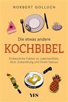 Norbert Golluch - Die etwas andere Kochbibel
