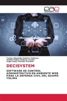 Andrés Felipe Cardozo Lozano, Yurany Alexandra Guativa Cabezas, Angie Suley Guzmán Preciado - DECISYSTEM