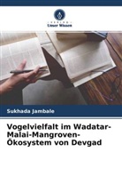 Sukhada Jambale - Vogelvielfalt im Wadatar-Malai-Mangroven-Ökosystem von Devgad