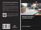 Jimmy DeCoNINCK - Metodo educativo contemporaneo