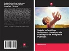 Irfan Nawaz - Saúde infantil no Doldrums: Serviços de Avaliação de Hospitais Públicos