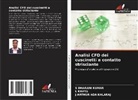 J Arthur Adaikalaraj, J. Arthur Adaikalaraj, S Dharani Kumar, S. Dharani Kumar, L Kavya, L. Kavya - Analisi CFD dei cuscinetti a contatto strisciante