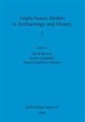 David Brown, James Campbell, Sonia Chadwick Hawkes - Anglo-Saxon Studies in Archaeology and History 2