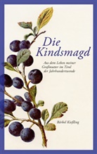 Bärbel Kiessling - Die Kindsmagd