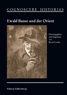 Ulrich van der Heyden, Lemke, Lemke, Bernd Lemke, Ulric van der Heyden, Ulrich van der Heyden - Ewald Banse und der Orient