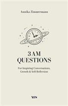 Annika Zimmermann - 3 AM Questions