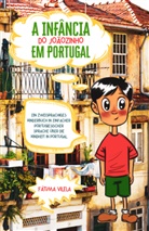 Fátima Vilela - A Infância do Joãozinho em Portugal