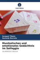 Gerardo Borroto, Serguei Tibets - Musikalisches und emotionales Gedächtnis im Solfeggio