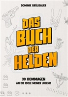 Dominik Brülisauer - Das Buch der Helden