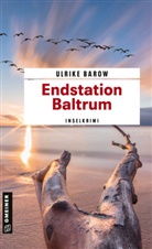 Ulrike Barow - Endstation Baltrum