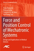 Clarence W e de Silva, Clarence W. de Silva, Tong Hen Lee, Tong Heng Lee, Weny Liang, Wenyu Liang... - Force and Position Control of Mechatronic Systems