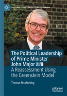 Thomas McMeeking - The Political Leadership of Prime Minister John Major