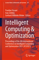 Pandian Vasant, Gerhard-Wilhelm Weber, Iva Zelinka, Ivan Zelinka - Intelligent Computing & Optimization
