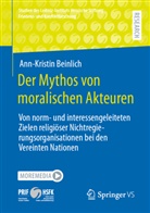 Ann-Kristin Beinlich - Der Mythos von moralischen Akteuren